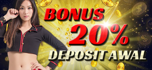 Bonus First Deposit 20%